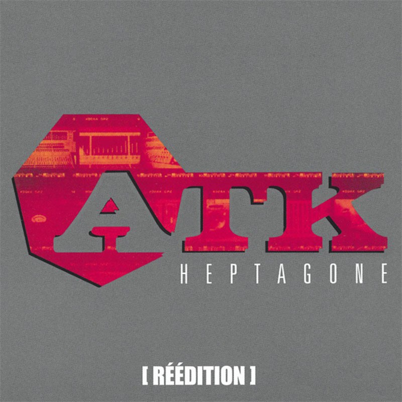 ATK  "HEPTAGONE" (RÉÉDITION)