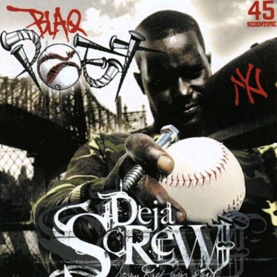 BLAQ POET  "DEJA SCREW"