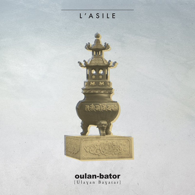 L'ASILE  "OULAN  BATOR"