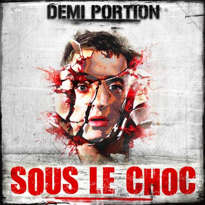 DEMI PORTION  "SOUS LE CHOC"