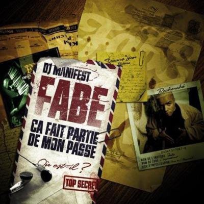 FABE  "CA FAIT PARTIE DE MON PASSÉ" (MIXÉ PAR DJ MANIFEST / CD2  SEAR LUI-MÊME)