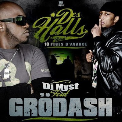 GRODASH  "DES HALLS 10 PIGES D'AVANCE"