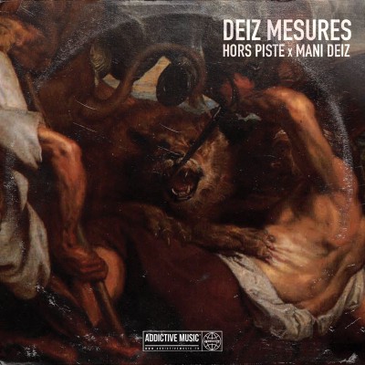 HORS PISTE X MANI DEIZ  "DEIZ MESURES"