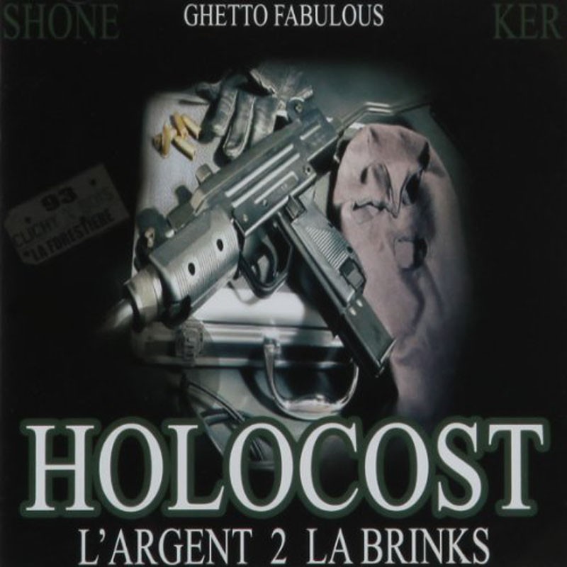 HOLOCOST  "L'ARGENT 2 LA BRINKS"