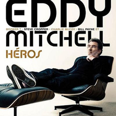 EDDY MITCHELL   "HÉROS"