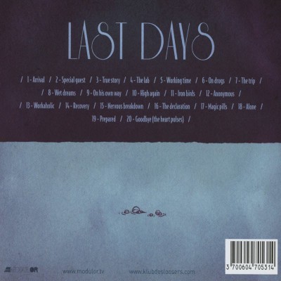 KLUB DES LOOSERS  "LAST DAYS"