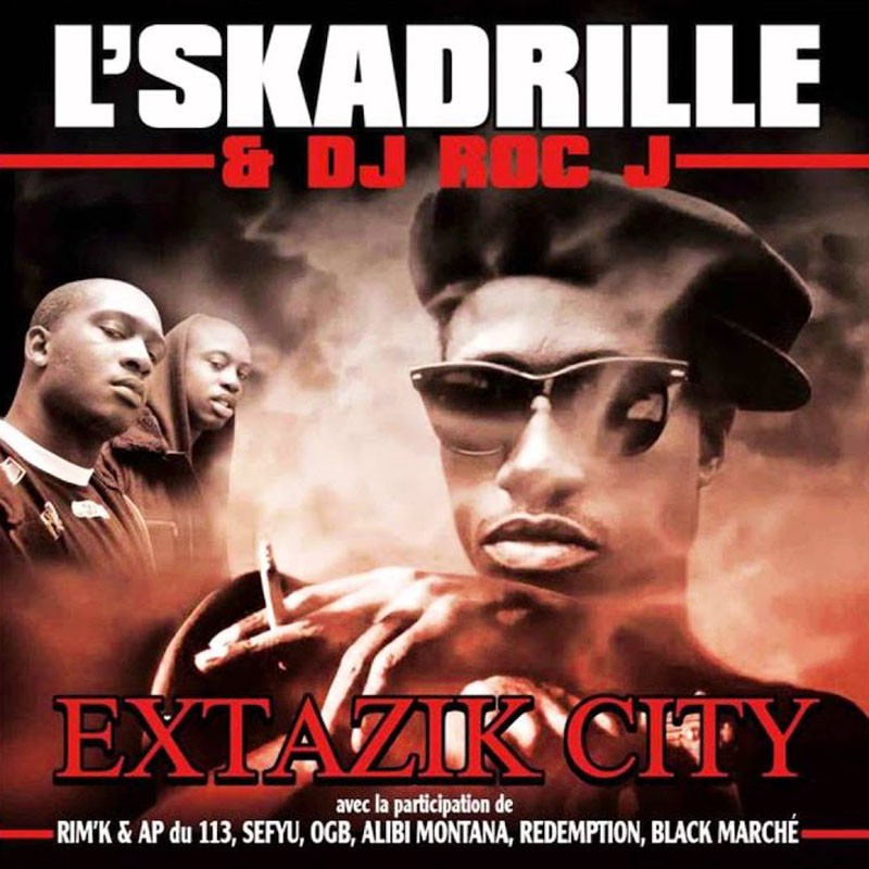 L'SKADRILLE  "EXTAZIK CITY"