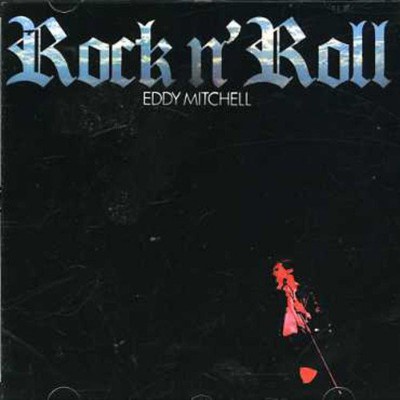 EDDY MITCHELL   "ROCK'N ROLL"