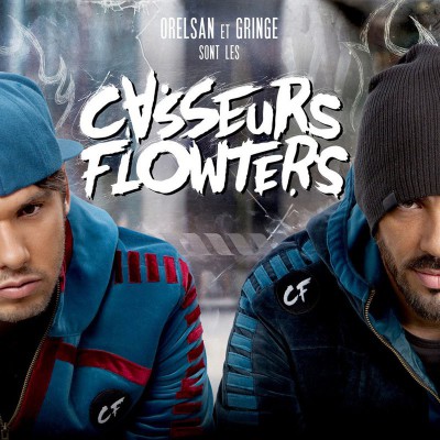 ORELSAN & GRINGE  "LES CASSEURS FLOWTERS"