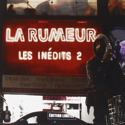 LA RUMEUR  "LES INÉDITS 2"