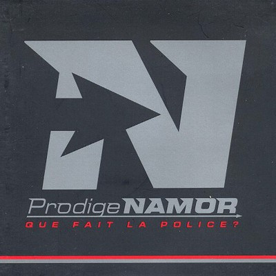 PRODIGE NAMOR  "QUE FAIT LA POLICE?"