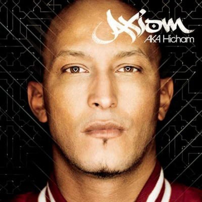 AXIOM  "AXIOM AKA HICHAM"