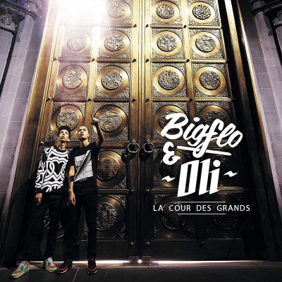 BIGFLO & OLI  "LA COUR DES GRANDS"