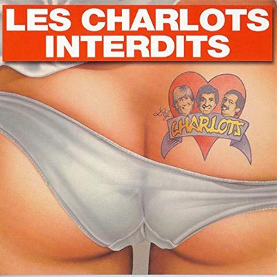 LES CHARLOTS  "INTERDIT"