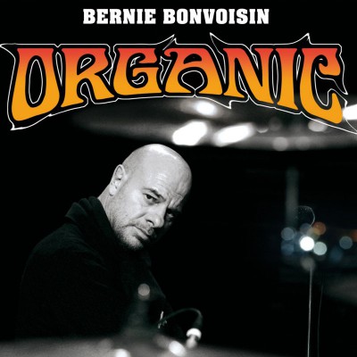 BERNIE BONVOISIN  "ORGANIC"