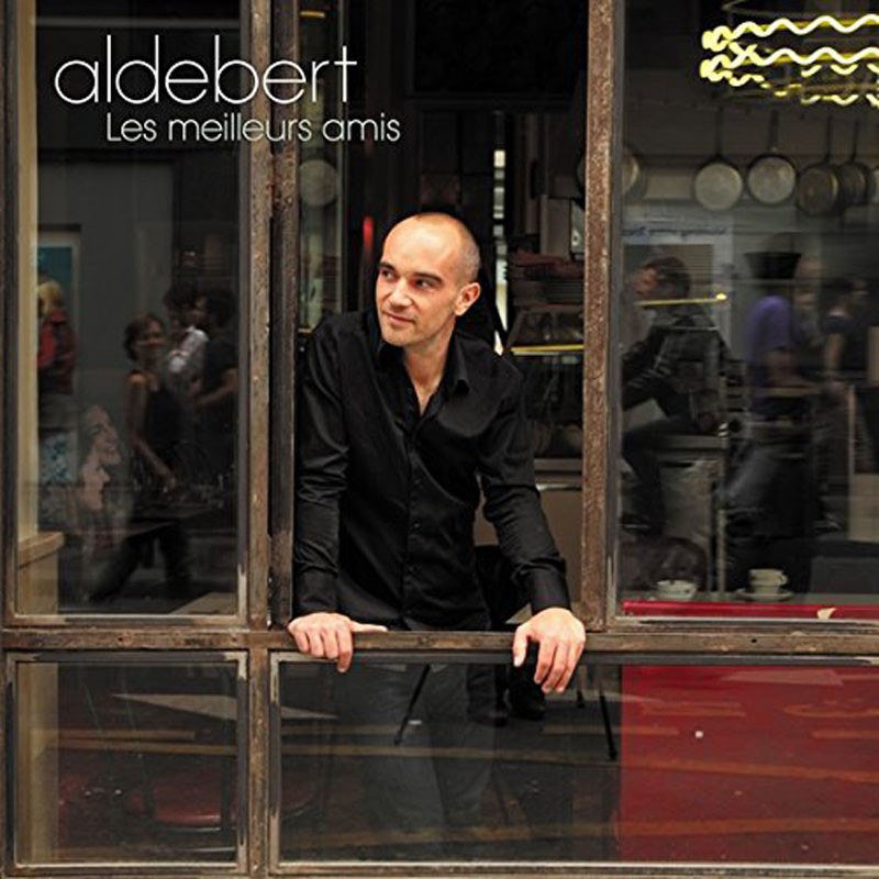 ALDEBERT  "LES MEILLEURS AMIS"