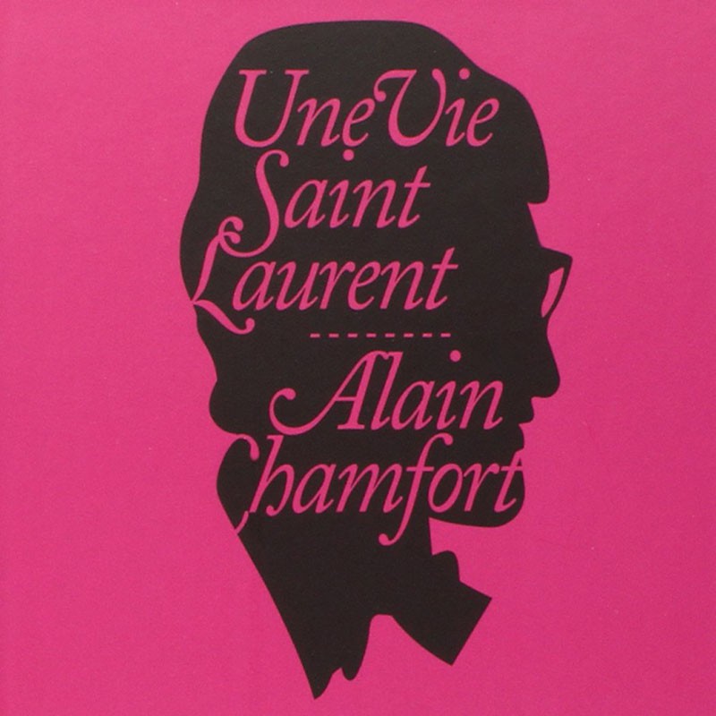 ALAIN CHAMFORT  "UNE VIE SAINT LAURENT"  EDITION COLLECTOR