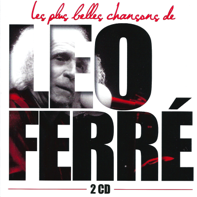 LEO FERRE  "LES PLUS BELLES CHANSONS"