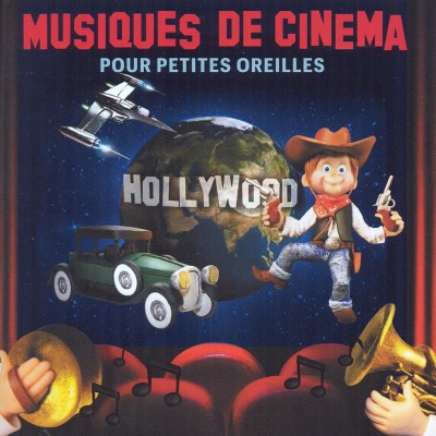 MUSIQUES DE CINÉMA POUR PETITES OREILLES