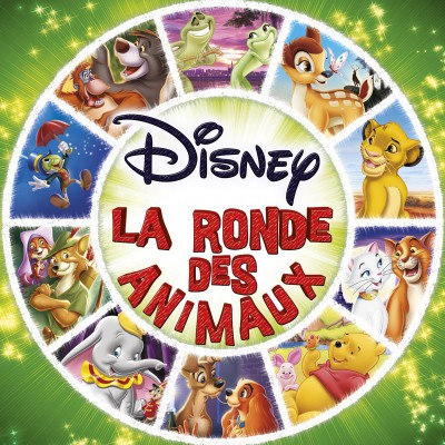 DISNEY  LA RONDE DES ANIMAUX