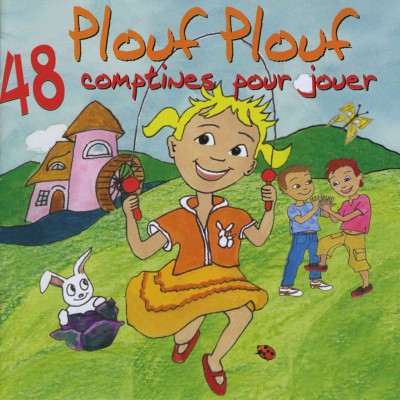 PLOUF PLOUF - 48 COMPTINES POUR JOUER