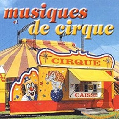 MUSIQUES DE CIRQUE