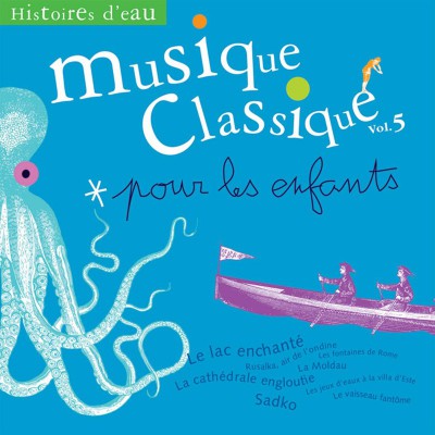 MUSIQUE CLASSIQUE POUR LES ENFANTS 5