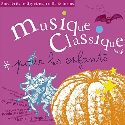 MUSIQUE CLASSIQUE POUR LES ENFANTS 4
