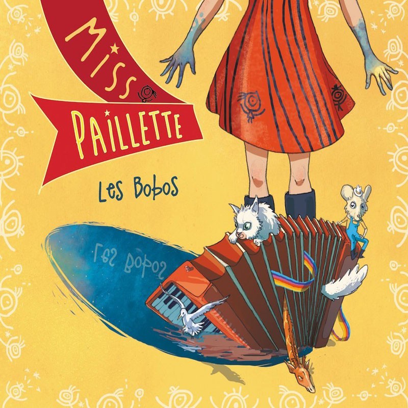 MISS PAILLETTE   "LES BOBOS"
