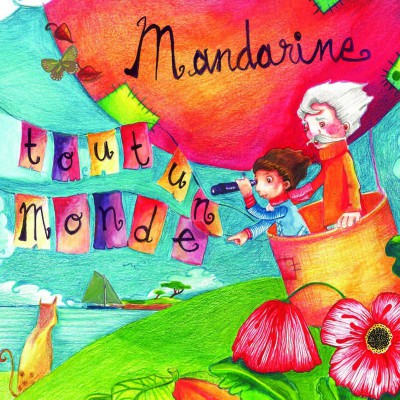 MANDARINE    "TOUT UN MONDE"