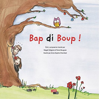 MAGALI GREGOIRE & PIERRE BOUGUIER  "BAP DI BOUP ! "