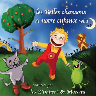 LES Z'IMBERT & MOREAU   "LES BELLES CHANSONS DE NOTRE ENFANCE"