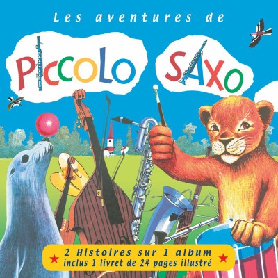 LES AVENTURES DE PICCOLO SAXO