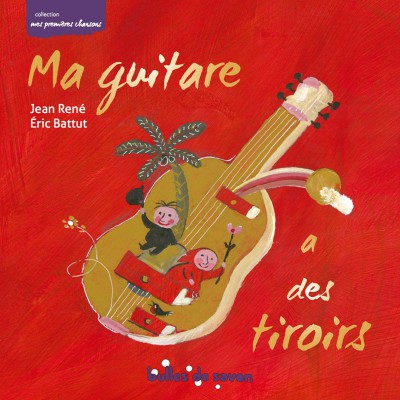 JEAN RENE  "MA GUITARE A DES TIROIRS" (BEST OF)