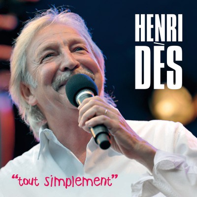 HENRI DÈS  "TOUT SIMPLEMENT"