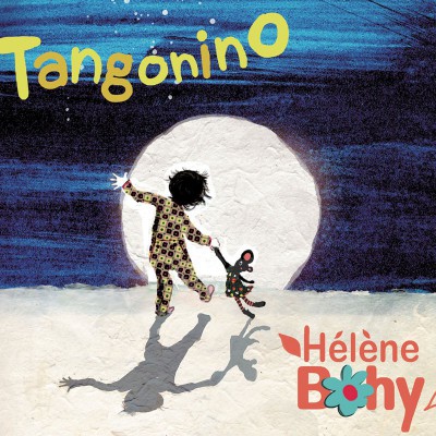 HÉLÈNE BOHY  "TANGONINO"