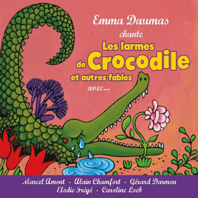 EMMA DAUMAS  "LES LARMES DE CROCODILE"
