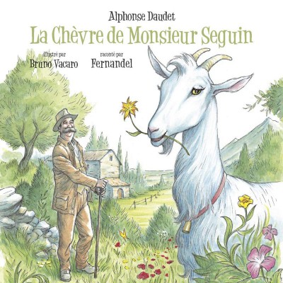 ALPHONSE DAUDET  "LA CHEVRE DE MONSIEUR SEGUIN"