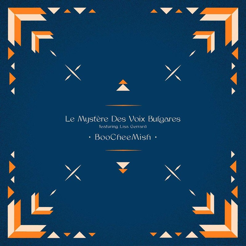 LE MYSTÈRE DES VOIX BULGARES & LISA GERRARD  "BOOCHEEMISH"