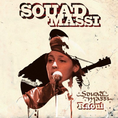 SOUAD MASSI  "RAOUI"