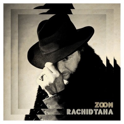 RACHID TAHA  "ZOOM"