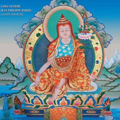 LAMA GYURME & JEAN PHILIPPE RYKIEL  "CHANTS FOR PEACE"