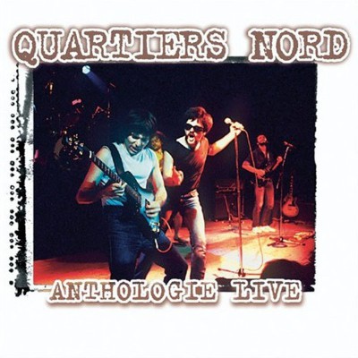 QUARTIERS NORD   "ANTHOLOGIE LIVE"