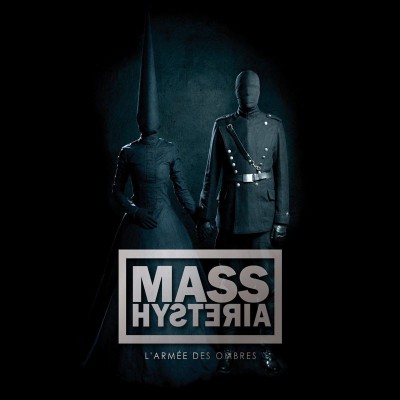 MASS HYSTERIA  "L'ARMÉE DES OMBRES "