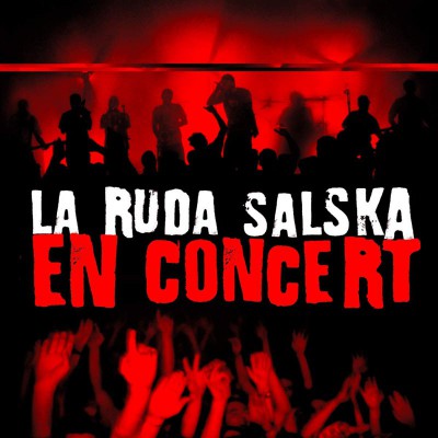 LA RUDA SALSKA  "EN CONCERT"