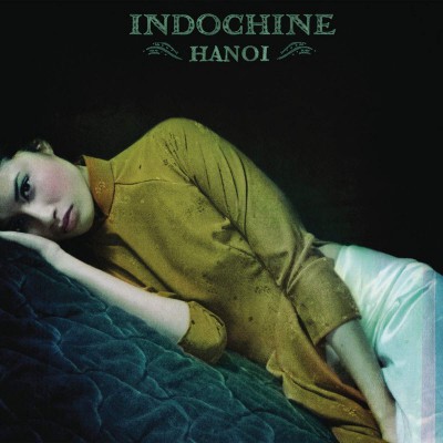 INDOCHINE  " HANOI (LIVE)"