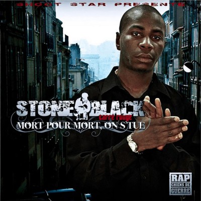 STONE BLACK  "MORT POUR MORT, ON S'TUE"