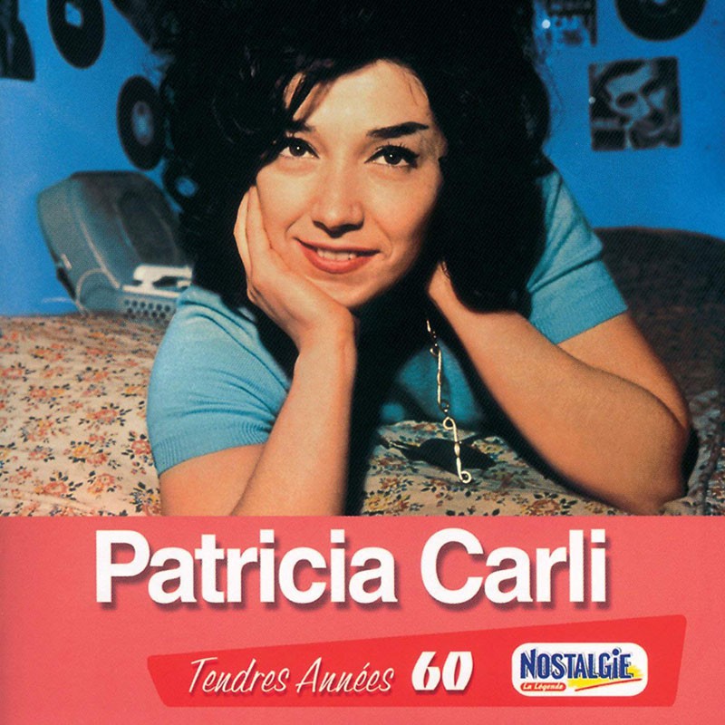 PATRICIA CARLI  "TENDRES ANNÉES 60"