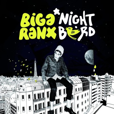 BIGA RANX  "NIGHTBIRD"