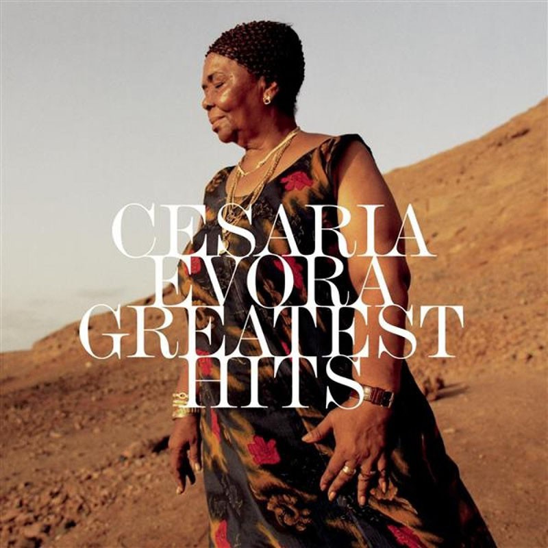 CESARIA EVORA  "GREATEST HITS"